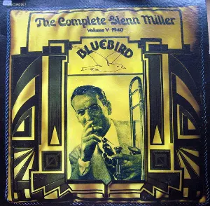 Pochette The Complete Glenn Miller Volume V - 1940