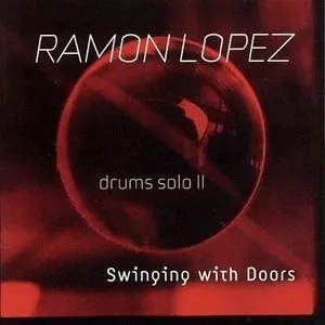Pochette de Drums Solo II - Swinging With Doors de Ramón López