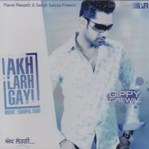 Pochette de Akh Larh Gayi de Gippy Grewal