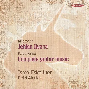 Pochette de Mustonen: Jehkin Iivana / Rautavaara: Complete Guitar Music de Einojuhani Rautavaara - Olli Mustonen