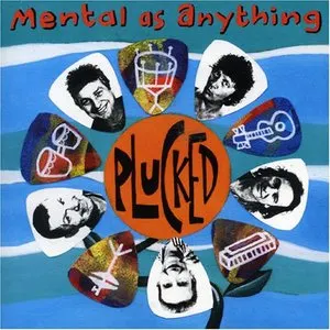 Pochette de Plucked de Mental as Anything