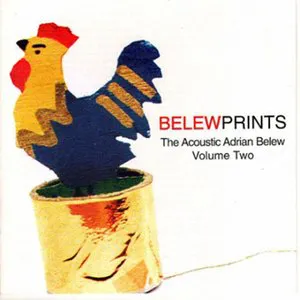 Pochette Belew Prints: The Acoustic Adrian Belew, Vol. 2