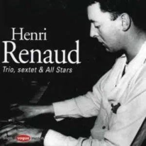 Pochette de Trio, Sextet & All Stars de Henri Renaud