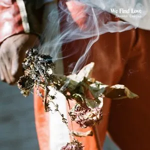 Pochette de We Find Love de Daniel Caesar