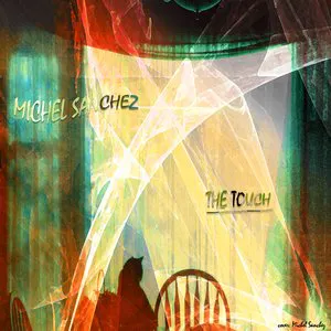 Pochette de The Touch de Michel Sanchez