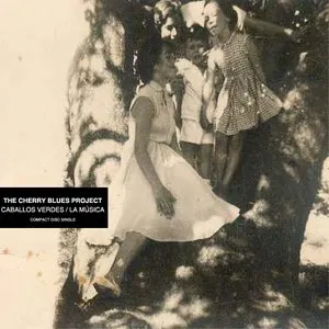 Pochette de Caballos Verdes / La Música de The Cherry Blues Project