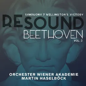 Pochette RESOUND Beethoven, Vol. 2: Symphony 7 / Wellington’s Victory