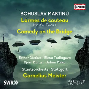 Pochette de Larmes de couteau / Comedy on the Bridge de Staatsorchester Stuttgart - Cornelius Meister - Bohuslav Martinů