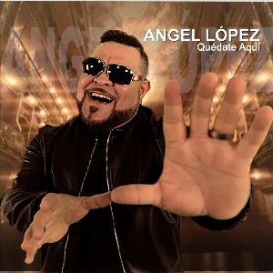 Pochette de Quédate aquí de Ángel López