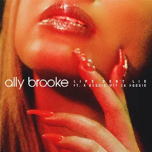 Pochette de Lips Don’t Lie de Ally Brooke