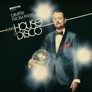 Pochette de In the House of Disco de Dimitri From Paris