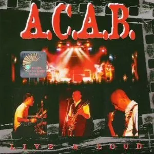 Pochette de Live & Loud de A.C.A.B.