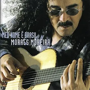 Pochette de Meu Nome É Brasil de Moraes Moreira