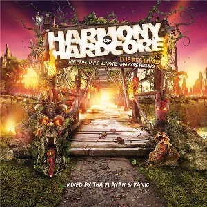 Pochette Harmony of Hardcore: The Festival - The Path to the Ultimate Hardcore Feeling
