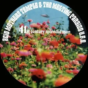 Pochette de 41st Century Splendid Man de Acid Mothers Temple & The Melting Paraiso U.F.O.