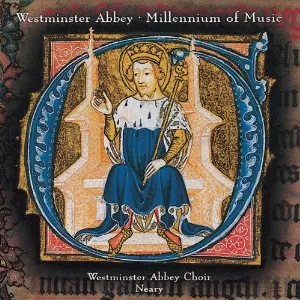 Pochette de Millennium of Music de Martin Neary - Choir of Westminster Abbey