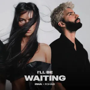 Pochette de I'll Be Waiting de Inna - R3HAB