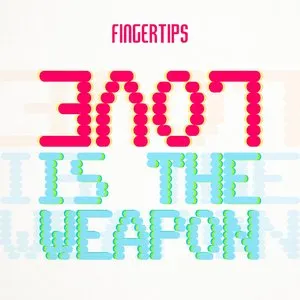 Pochette de Love Is the Weapon de Fingertips
