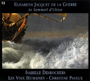 Pochette de Le Sommeil d’Ulisse de Élisabeth-Claude Jacquet de La Guerre