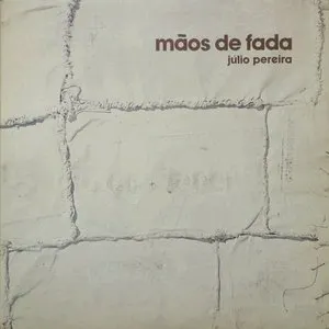 Pochette de Mãos De Fada de Júlio Pereira