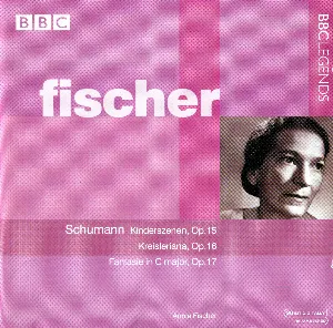 Pochette Kinderszenen, op.15 / Kreisleriana, op.16 / Fantasie in C major, op.17