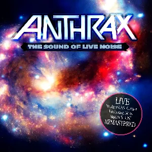 Pochette de The Sound of Live Noise: Live at the Wallace Civic Centre, Fitchburg MA 08 Aug '93 (Remastered) de Anthrax