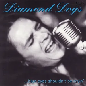 Pochette de ... Blue Eyes Shouldn't Be Cryin' de Diamond Dogs