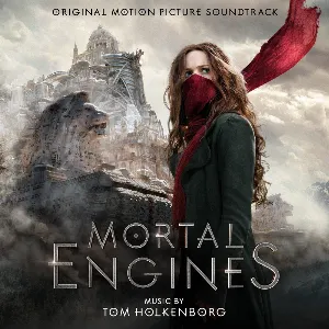 Pochette de Mortal Engines de Tom Holkenborg