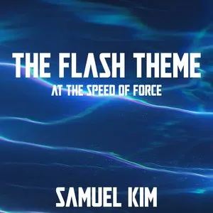 Pochette de The Flash Theme (At the Speed of Force) de Samuel Kim