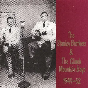 Pochette de 1949-52 de The Stanley Brothers - The Clinch Mountain Boys