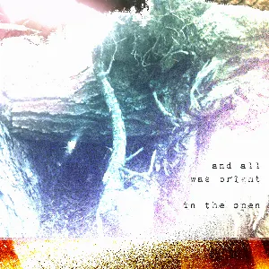 Pochette de in the open de and all was bright