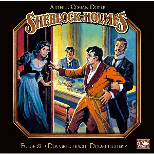 Pochette de Sherlock Holmes, Folge 32: Der griechische Dolmetscher de Sir Arthur Conan Doyle - Marc Gruppe