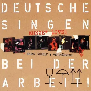 Pochette de Deutsche singen bei der Arbeit! de Heinz Rudolf Kunze