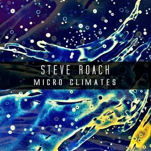Pochette de Micro Climates de Steve Roach
