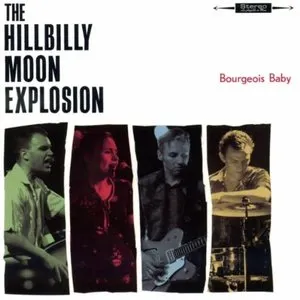 Pochette de Bourgeois Baby de The Hillbilly Moon Explosion