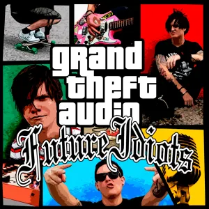 Pochette de Grand Theft Audio de Future Idiots