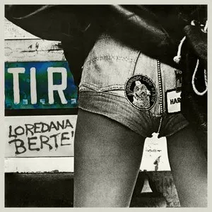 Pochette de T.I.R. de Loredana Bertè