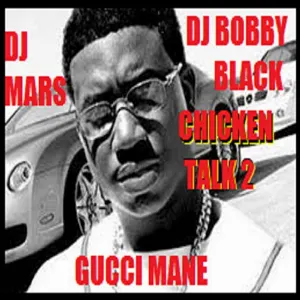 Pochette de Chicken Talk 2 de Gucci Mane