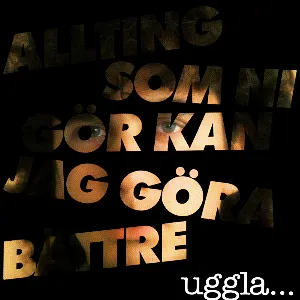 Pochette de Allting som ni gör kan jag göra bättre de Magnus Uggla