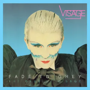 Pochette Fade to Grey: The Best of Visage