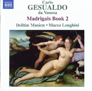 Pochette de Madrigals, Book 2 de Marco Longhini - Carlo Gesualdo - Delitiæ Musicæ