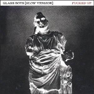 Pochette de Glass Boys (Slow Version) de Fucked Up