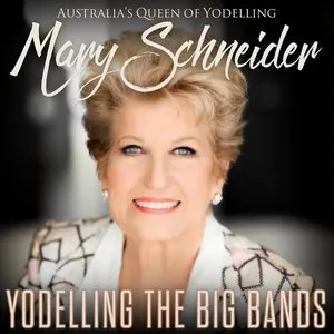 Pochette de Yodelling the Big Bands de Mary Schneider