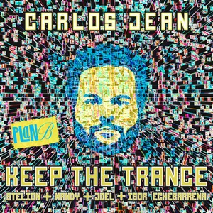 Pochette de Keep the Trance de Carlos Jean