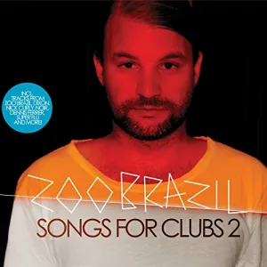 Pochette de Songs for Clubs 2 de Zoo Brazil