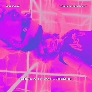 Pochette de She's A 10 But...(Remix) de Yung Gravy