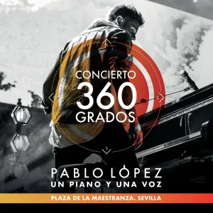 Pochette de Un Piano Y Una Voz En 360º Desde La Maestranza De Sevilla (En Concierto 360 Grados) de Pablo López