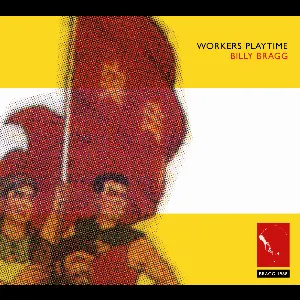 Pochette de Workers Playtime de Billy Bragg