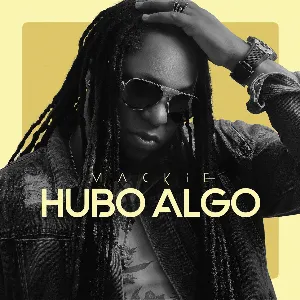 Pochette de Hubo algo de Mackie