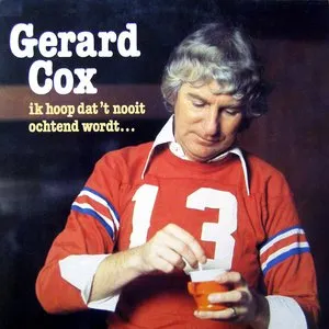 Pochette de Ik hoop dat ’t nooit ochtend wordt de Gerard Cox